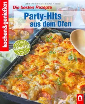 Couverture du produit · Kochen & genießen. Party-Hits aus dem Ofen