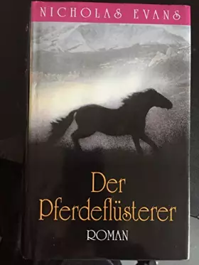 Couverture du produit · Der Pferdeflüsterer : Roman.  The Horse Whisperer , 3570121941