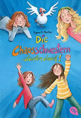 Couverture du produit · Die Chaosschwestern starten durch: Fortsetzung der lustigen Reihe für Mädchen ab 10 Jahren (Die Chaosschwestern-Reihe, Band 3)
