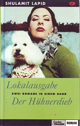 Couverture du produit · Shulamit Lapid Lokalausgabe und Der Hühnerdieb zwei Romane in einem Band