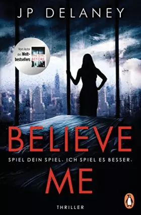 Couverture du produit · Believe Me - Spiel Dein Spiel. Ich spiel es besser.: Thriller