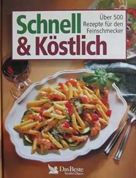 Couverture du produit · Schnell & Köstlich: Über 500 Rezepte für den Feinschmecker