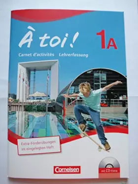 Couverture du produit · A toi! 1A Carnet d'acticité, Lehrerfassung und extra Fördermaterial