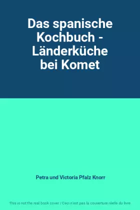 Couverture du produit · Das spanische Kochbuch - Länderküche bei Komet