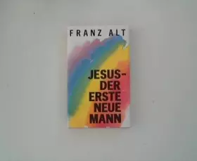 Couverture du produit · Jesus - der erste neue Mann Neuausgabe 1992