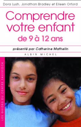 Couverture du produit · Comprendre votre enfant, de 9 à 12 ans