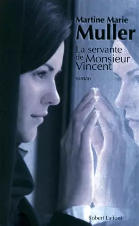 Couverture du produit · La Servante de Monsieur Vincent