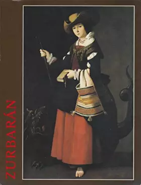 Couverture du produit · Zurbarán : Paris, Galeries nationales du Grand Palais, 14 janvier-11 avril 1988