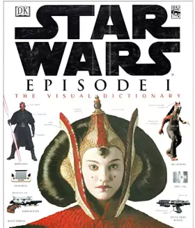 Couverture du produit · Star Wars Episode 1-The Visual Dictionar