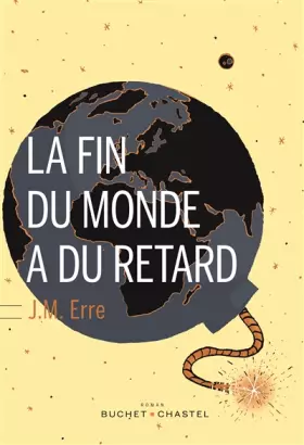 Couverture du produit · La Fin du Monde a du Retard