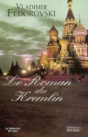 Couverture du produit · Le Roman du Kremlin