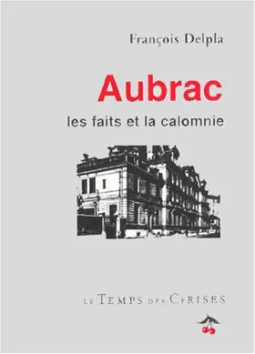 Couverture du produit · Aubrac : Les faits et la calomnie