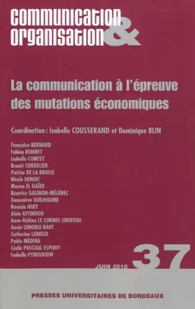 Couverture du produit · COMMUNICATION A L EPREUVE DES MUTATIONS ECONOMIQUES