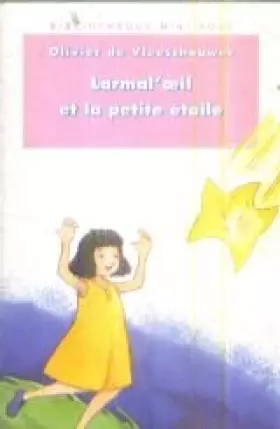 Couverture du produit · Larmal'oeil et la petite étoile