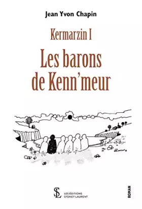 Couverture du produit · Kermarzin I: Les barons de Kenn’meur