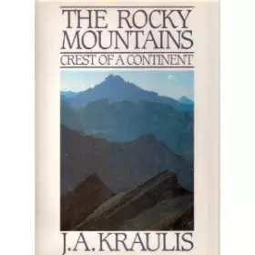 Couverture du produit · The Rocky Mountains: Crest of a continent