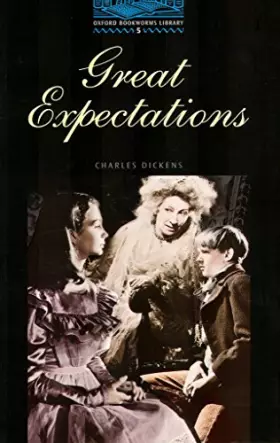 Couverture du produit · OBWL5: Great Expectations: Level 5: 1,800 Word Vocabulary (Oxford Bookworms)