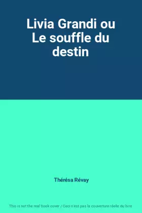 Couverture du produit · Livia Grandi ou Le souffle du destin