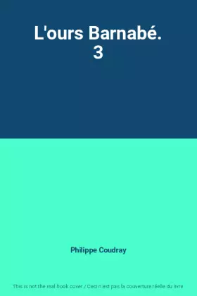 Couverture du produit · L'ours Barnabé. 3