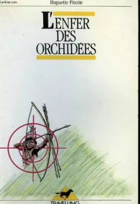 Couverture du produit · L'enfer des orchidees. travelling n° 1.