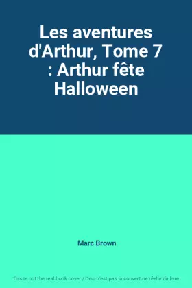 Couverture du produit · Les aventures d'Arthur, Tome 7 : Arthur fête Halloween