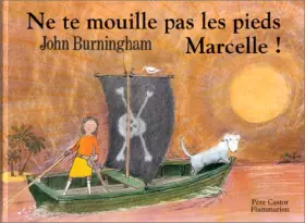 Couverture du produit · Ne te mouille pas les pieds, Marcelle (dès 5 ans)