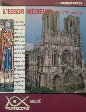 Couverture du produit · L'essor médiéval : XIIe et XIIIe siècle