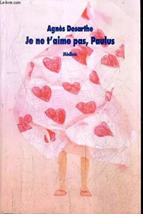 Couverture du produit · Je ne t'aime pas, Paulus