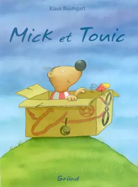 Couverture du produit · Mick et Touic