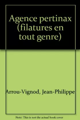 Couverture du produit · Agence Pertinax : Filatures en tous genres