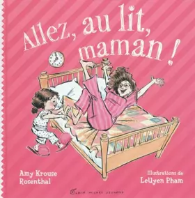 Couverture du produit · Allez, au lit maman !