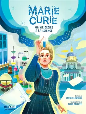 Couverture du produit · MARIE CURIE - MA VIE DÉDIÉE À LA SCIENCE