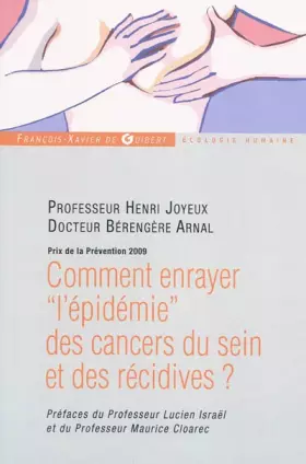 Couverture du produit · Comment enrayer "l'épidémie" des cancers du sein et des récidives ?