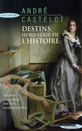 Couverture du produit · Destins hors-série de l'histoire