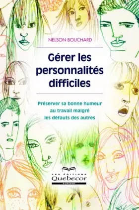 Couverture du produit · GERER LES PERSONNALITES DIFFICILES