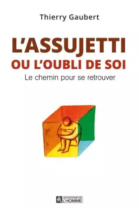Couverture du produit · L'ASSUJETTI OU L'OUBLI DE SOI