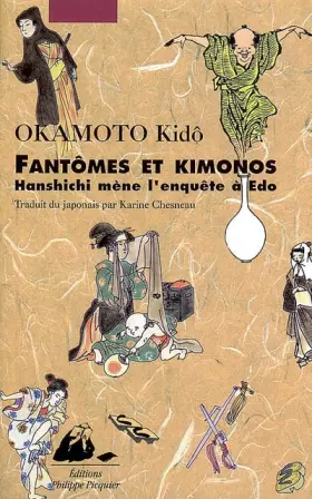 Couverture du produit · Fantômes et kimonos : Hanshichi mène l'enquête à Edo