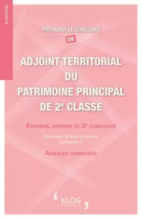 Couverture du produit · Préparer le concours d'adjoint territorial du patrimoine principal de 2e classe externe, interne et 3e concours: Epreuves écrit