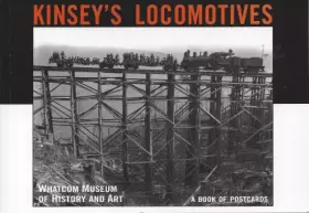 Couverture du produit · Postcard-Kinsey's Locomotives: Whatcom Museum of History and Art (Postcard Books)
