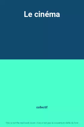 Couverture du produit · Le cinéma