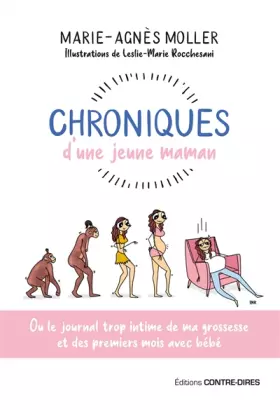 Couverture du produit · Chroniques d'une jeune maman - Ou le journal trop intime de ma grossesse et des premiers mois