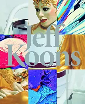 Couverture du produit · Jeff Koons by Fondation Beyeler (2012-05-31)