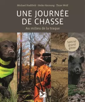 Couverture du produit · Une journée de chasse: au milieu de la traque