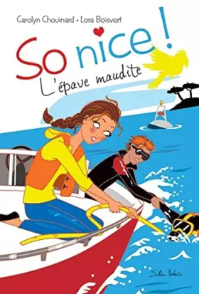 Couverture du produit · So Nice ! Tome 3. l'Epave Maudite