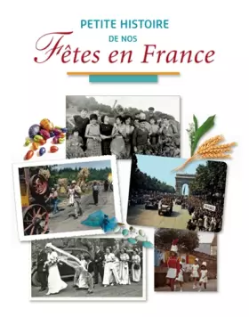 Couverture du produit · Petite histoire de nos fêtes en France