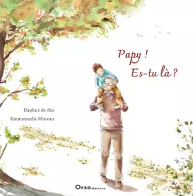 Couverture du produit · Papy ! Es-tu là ?