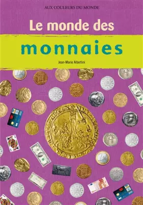 Couverture du produit · Le monde des monnaies