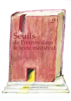 Couverture du produit · SEUIL DE L'OEUVRE DANS LE TEXTE MEDIEVAL, II