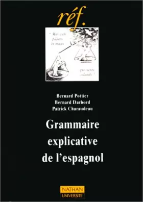 Couverture du produit · GRAMMAIRE EXPLICATIVE DE L'ESPAGNOL. 2ème édition