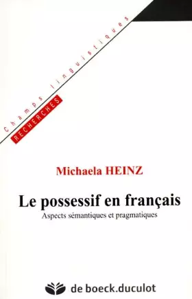 Couverture du produit · Le possessif en français: Aspects sémantiques et pragmatiques